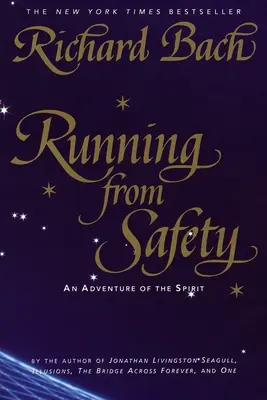 Útek z bezpečia: Dobrodružstvo ducha - Running from Safety: An Adventure of the Spirit