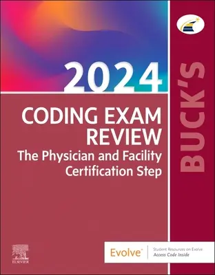 Buck's Coding Exam Review 2024: Certifikačný krok pre lekárov a zariadenia - Buck's Coding Exam Review 2024: The Physician and Facility Certification Step
