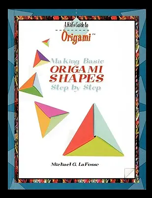 Tvorba origami tvarov krok za krokom - Making Origami Shapes Step by Step