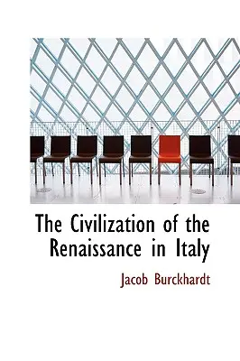 Civilizácia renesancie v Taliansku - The Civilization of the Renaissance in Italy