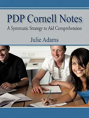 Pdp Cornell Notes: Systematická stratégia na podporu porozumenia - Pdp Cornell Notes: A Systematic Strategy to Aid Comprehension