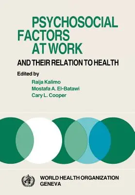 Psychosociálne faktory v práci a ich vzťah k zdraviu - Psychosocial Factors at Work and Their Relation Tohealth