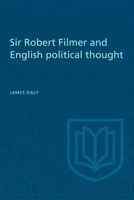 Sir Robert Filmer a anglické politické myslenie - Sir Robert Filmer and English Political Thought