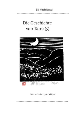 Die Geschichte von Taira (5): Neue Interpretation (Nová interpretácia) - Die Geschichte von Taira (5): Neue Interpretation