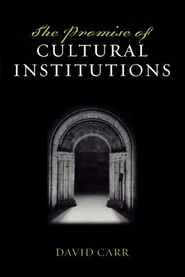 Prísľub kultúrnych inštitúcií - The Promise of Cultural Institutions