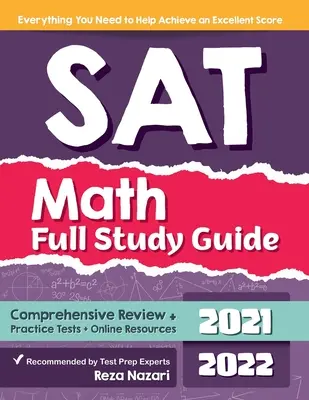 Kompletná študijná príručka k maturite z matematiky: Komplexný prehľad + cvičné testy + online zdroje - SAT Math Full Study Guide: Comprehensive Review + Practice Tests + Online Resources
