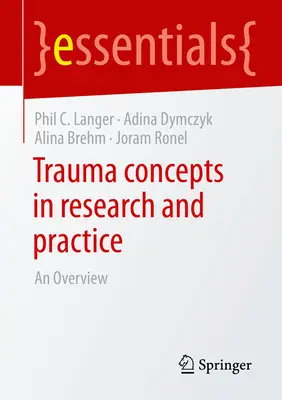Koncepcie traumy vo výskume a praxi: Prehľad - Trauma Concepts in Research and Practice: An Overview