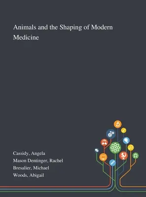 Zvieratá a formovanie modernej medicíny - Animals and the Shaping of Modern Medicine