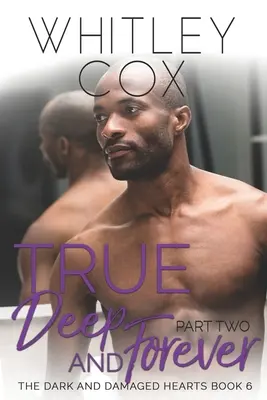 Pravda, hlboko a navždy: Časť 2 - True, Deep and Forever: Part 2