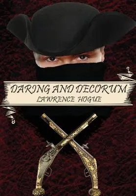 Odvaha a dekórum: A Highwayman Novel - Daring and Decorum: A Highwayman Novel