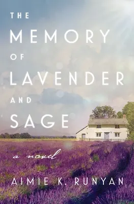 Pamäť levandule a šalvie - The Memory of Lavender and Sage