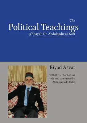 Politické učenie šejka Dr. Abdalqadira as-Sufiho - The Political Teachings of Shaykh Dr. Abdalqadir as-Sufi