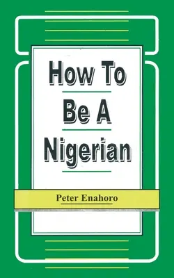 Ako sa stať Nigérijčanom - How to be a Nigerian