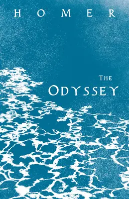 Odysea: Homérov grécky epos s vybranými spismi - The Odyssey: Homer's Greek Epic with Selected Writings