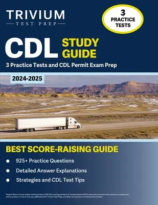 CDL študijná príručka 2024-2025: 3 praktické testy a príprava na skúšku na CDL povolenie - CDL Study Guide 2024-2025: 3 Practice Tests and CDL Permit Exam Prep
