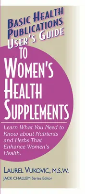 Príručka pre používateľov doplnkov pre zdravie žien - User's Guide to Women's Health Supplements