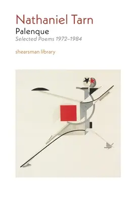 Palenque: Vybrané básne 1972-1984 - Palenque: Selected Poems 1972-1984