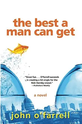 To najlepšie, čo môže človek dostať - The Best a Man Can Get
