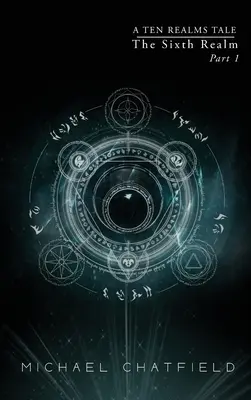 Šiesta ríša 1. časť (séria Desať ríš) - The Sixth Realm Part 1 (Ten Realms Series)