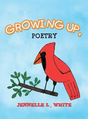 Dospievanie, poézia - Growing Up, Poetry