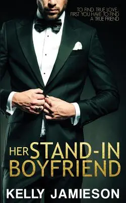 Jej náhradný priateľ - Her Stand-In Boyfriend
