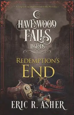 Koniec vykúpenia: Legendy o Havenwood Falls - Redemption's End: A Legends of Havenwood Falls Novella