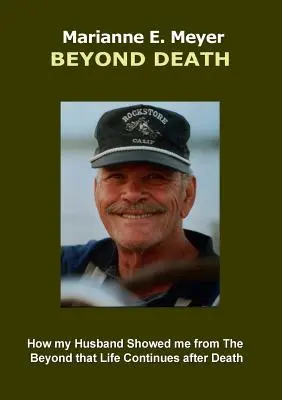 Za hranicami smrti: Ako mi môj manžel ukázal zo záhrobia, že život pokračuje aj po smrti - Beyond Death: How my Husband Showed me from The Beyond that Life Continues after Death