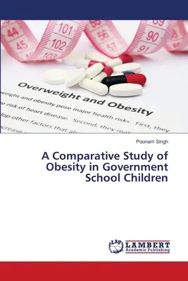Porovnávacia štúdia obezity u detí v štátnych školách - A Comparative Study of Obesity in Government School Children