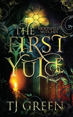 Prvé Yule: Paranormálna novela - The First Yule: Paranormal Novella