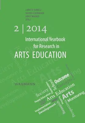 Medzinárodná ročenka pre výskum v oblasti umeleckého vzdelávania 2/2014 - International Yearbook for Research in Arts Education 2/2014