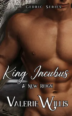 Kráľ Incubus: Nová vláda - King Incubus: A New Reign