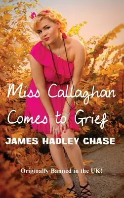 Slečna Callaghanová prichádza k smútku - Miss Callaghan Comes to Grief