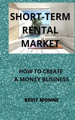 Trh s krátkodobými prenájmami: Ako si vytvoriť biznis s peniazmi! - Short-Term Rental Market: How to Create A Money Business!