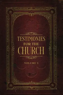 Svedectvá pre cirkev 3. zväzok - Testimonies for the Church Volume 3