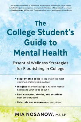 Sprievodca vysokoškoláka duševným zdravím: Základné wellness stratégie pre prosperitu na vysokej škole - The College Student's Guide to Mental Health: Essential Wellness Strategies for Flourishing in College
