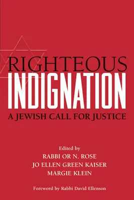 Spravodlivé rozhorčenie: Židovská výzva k spravodlivosti - Righteous Indignation: A Jewish Call for Justice