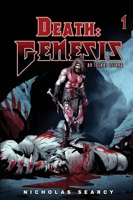 Death Genesis: Smrť 3: Isekai LitRPG - Death Genesis: An Isekai LitRPG