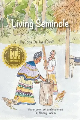 Život Seminolov: 1945-1995 - Living Seminole: 1945-1995