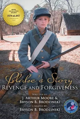 Blakeov príbeh (Farebné - 3. vydanie): Pomsta a odpustenie - Blake's Story (Colored - 3rd Edition): Revenge and Forgiveness