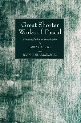 Veľké kratšie Pascalove diela - Great Shorter Works of Pascal