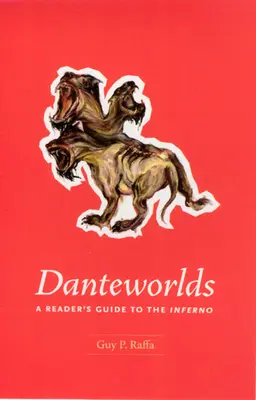 Danteho svety: Sprievodca čitateľa po Inferne - Danteworlds: A Reader's Guide to the Inferno