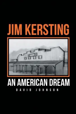Jim Kersting: Americký sen - Jim Kersting: An American Dream