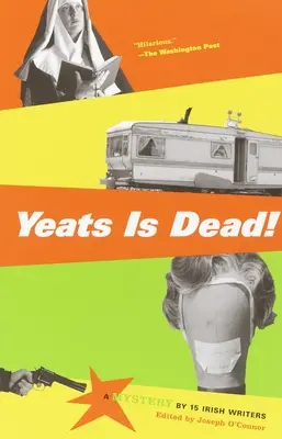 Yeats je mŕtvy! Záhada 15 írskych spisovateľov - Yeats Is Dead!: A Mystery by 15 Irish Writers