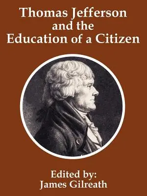 Thomas Jefferson a výchova občana - Thomas Jefferson and the Education of a Citizen