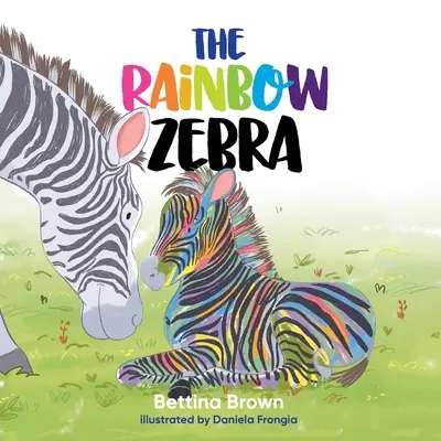 Dúhová zebra - The Rainbow Zebra