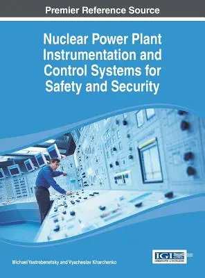 Prístrojové vybavenie a riadiace systémy jadrových elektrární pre bezpečnosť a ochranu - Nuclear Power Plant Instrumentation and Control Systems for Safety and Security