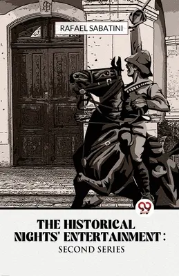 Zábava historických nocí Druhá séria - The Historical Nights' Entertainment Second Series