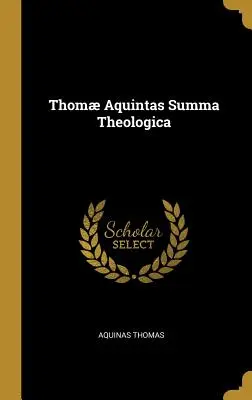 Thom Aquintas Summa Theologica