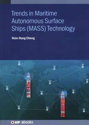 Trendy v technológii námorných autonómnych povrchových lodí (MASS) - Trends in Maritime Autonomous Surface Ships (MASS) Technology