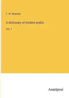 Slovník modernej arabčiny: 1. zväzok - A dictionary of modern arabic: Vol. 1
